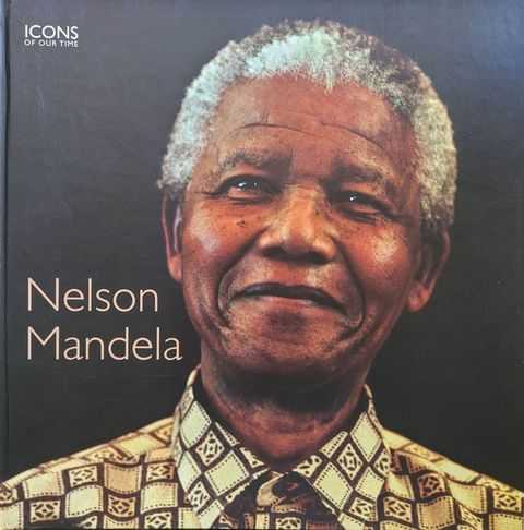 Icons of Our Time: Nelson Mandela