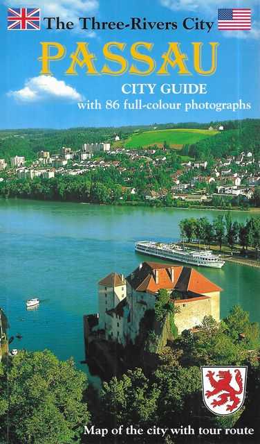 The Three Rivers City: Passau City Guide - The Venice of Bavaria
