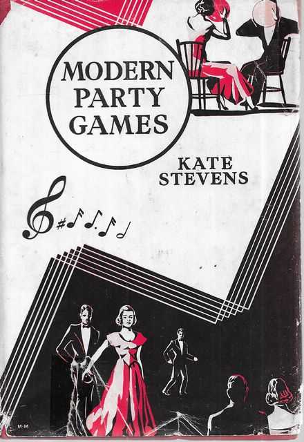 Modern Party Games: Games, Competitions, Ideas