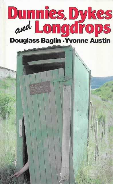 Dunnies, Dykes and Longdrops