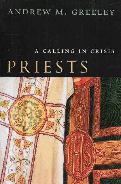 Priests: A Calling in Crisis