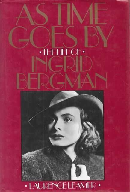 As Time Goes By: The Life of Ingrid Bergman
