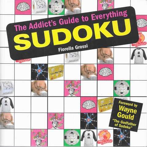 The Addict's Guide to Everything Sudoku