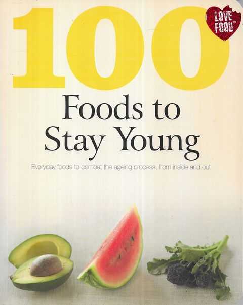 100 Foods to Stay Young [Love Food]