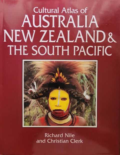 Image for Cultural Atlas of Australia, New Zealand & The South Pacific Cultural Atlas of Australia, New Zealand & The South Pacific