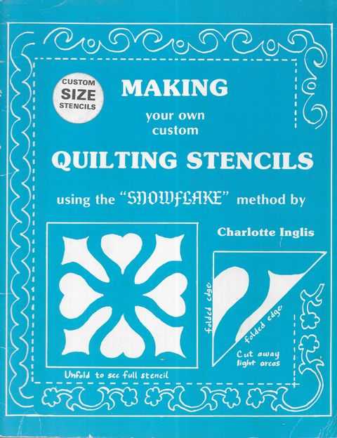 Image for Making Your Own Custom Quilting Stencils Using the Snowflake Method Making Your Own Custom Quilting Stencils Using the Snowflake Method