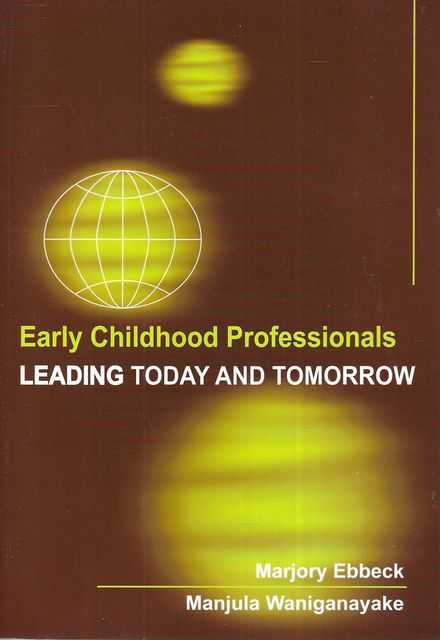 Early Childhood Professionals: Leading Today and Tomorrow