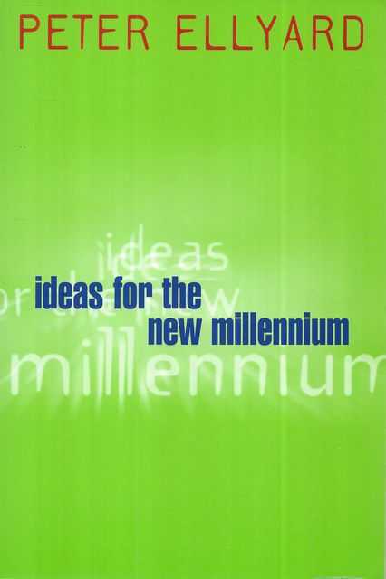 Ideas for the New Millenium