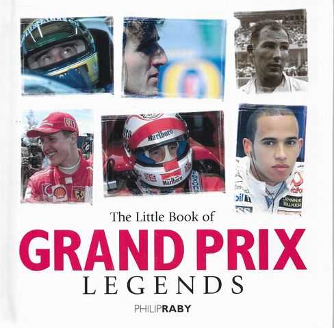 Image for The Little Book of Grand Prix Legends The Little Book of Grand Prix Legends