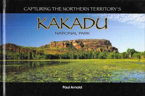 Image for Capturing the Northern Territory's Kakadu National Park Capturing the Northern Territory's Kakadu National Park