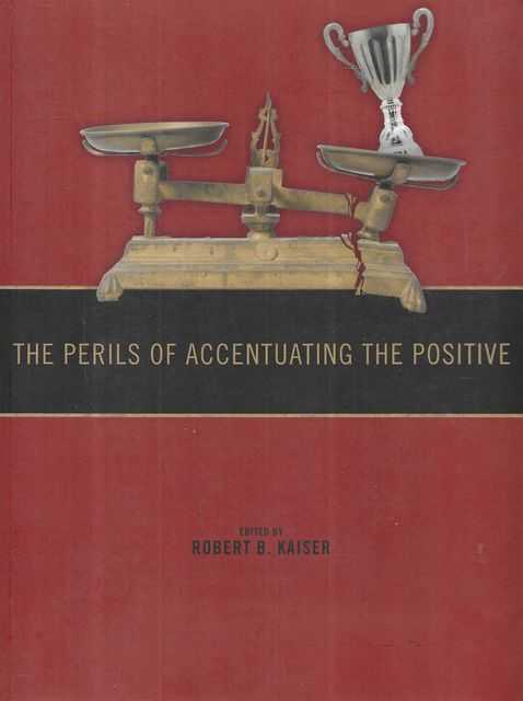 Image for The Perils of Accentuating the Positive The Perils of Accentuating the Positive