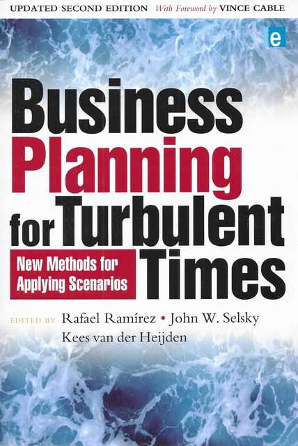 Image for Business Planning for Turbulent Times : New Methods for Applying Scenarios Business Planning for Turbulent Times : New Methods for Applying Scenarios