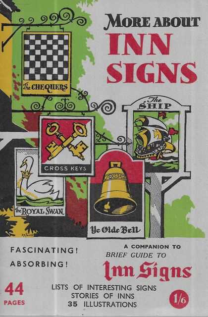 More About Inn Signs: A Companion to Brief Guide to Inn Signs [No. 12 of the The Brief Guide Series]