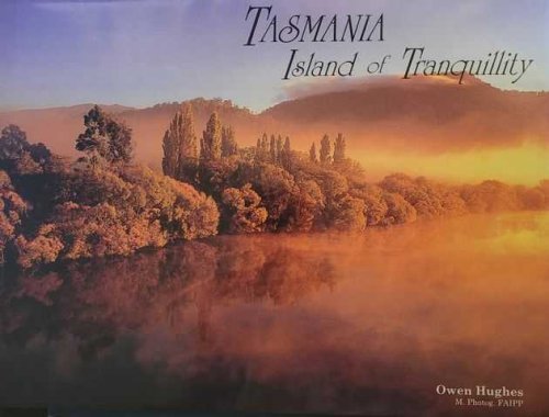 Tasmania: Island of Tranquility