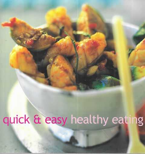 Quick & Easy Healthy Eating