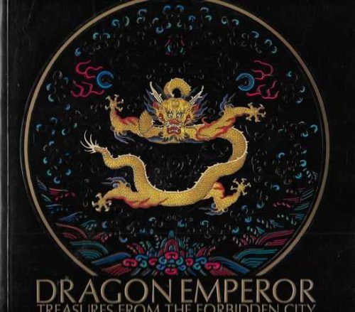 Dragon Emperor: Treasures from the Forbidden City
