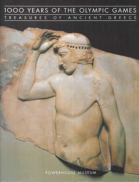 1000 Years of the Olympic Games: Treasures of Ancient Greece