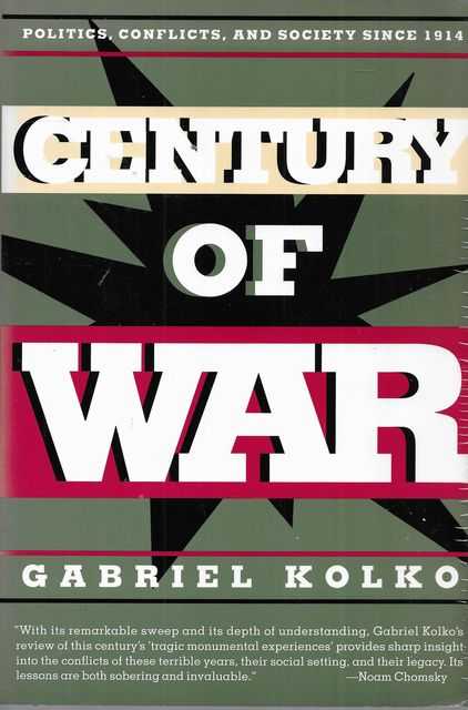 Century of War: Politics, Conflicts and Society Since 1914