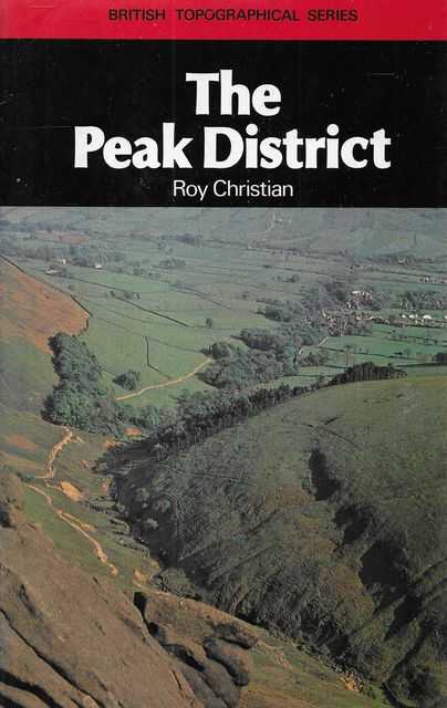 The Peak District [British Topographical Series]