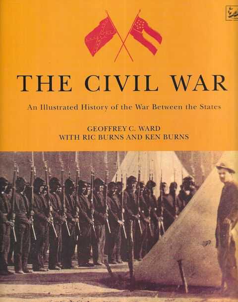 The Civil War: An Illustrated History of the War Between the States