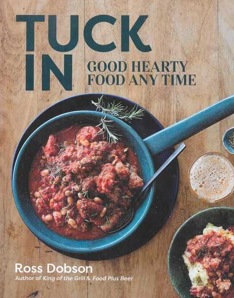 Tuck in: Good Hearty Food Anytime