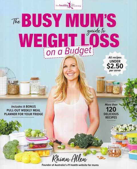 The Busy Mum's Guide to Weight Loss in a Budget