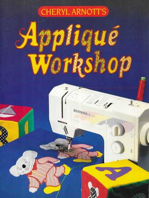 Cheryl Arnott's Applique Workshop