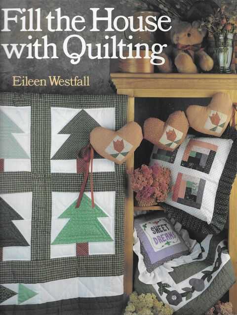 Fill The House with Quilting