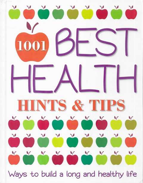 1001 Best Health Hints & Tips