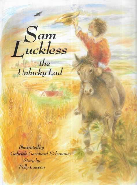 Sam Luckless, the Unlucky Lad