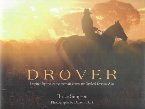 Drover: A Celebration of Bruce Simpson's Outback