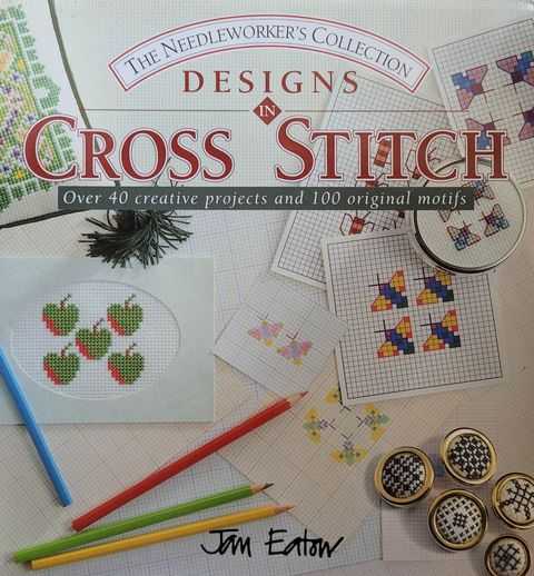 The Needleworker's Collection: Designs in Cross Stitch