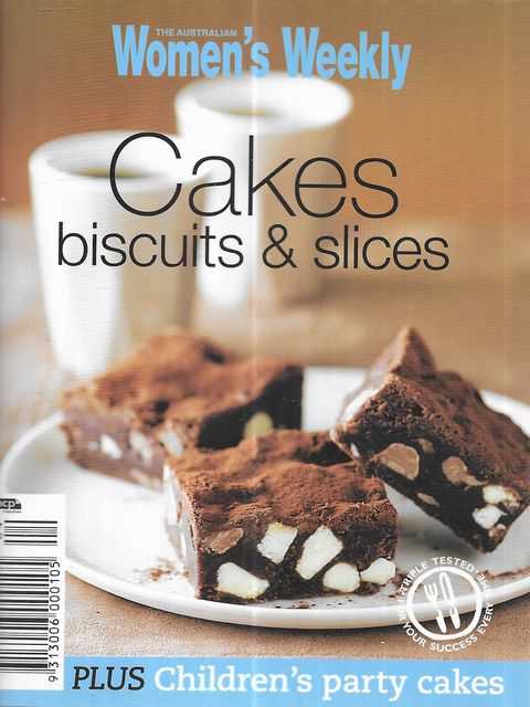 Cakes Biscuits & Slices [Plus Children's Party Cakes]