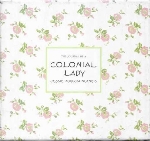 A Journal of a Colonial Lady