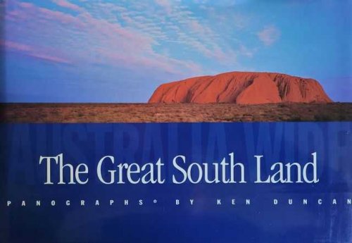 The Great South land - Panographs by Ken Duncan