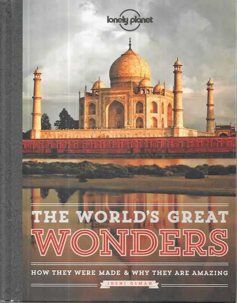 Image for The World's Great Wonders: How They Were Made & Why They Are Amazing The World's Great Wonders: How They Were Made & Why They Are Amazing
