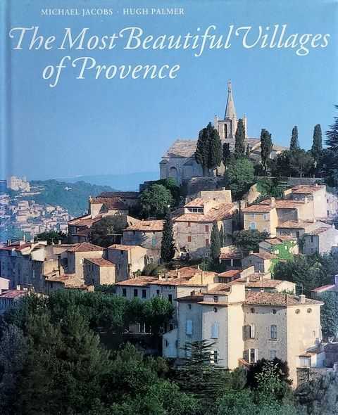 Image for The Most Beautiful Villages of Provence The Most Beautiful Villages of Provence