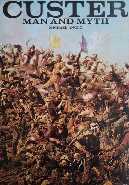 Image for Custer: Man and Myth Custer: Man and Myth