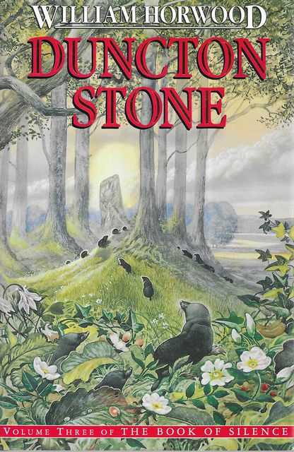 Duncton Stone [Volume Three of The Book of Silence]