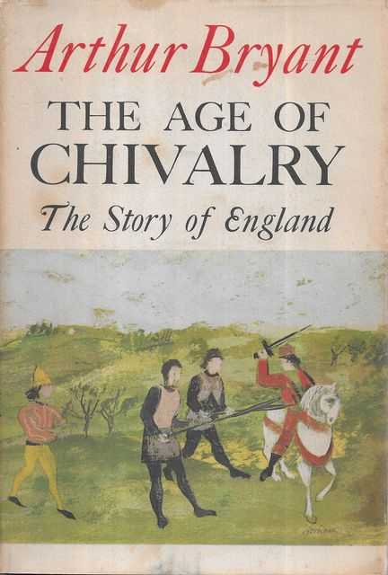 The Age of Chivalry: The Story of England Volume two