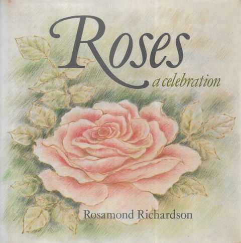 Roses: A Celebration