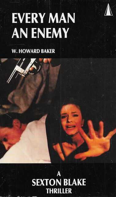 Every Man an Enemy [A Sexton Blake Thriller]