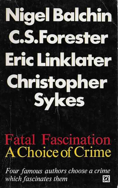 Fatal Fascination: A Choice of Crime