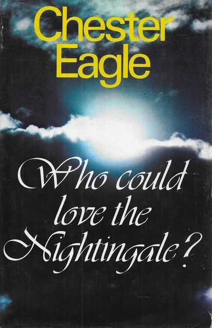 Who Could Love the Nightingale