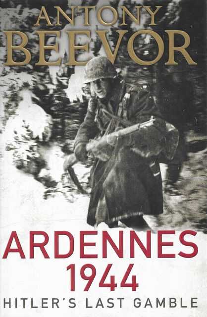 Ardennes 1944: Hitler's Last Gamble