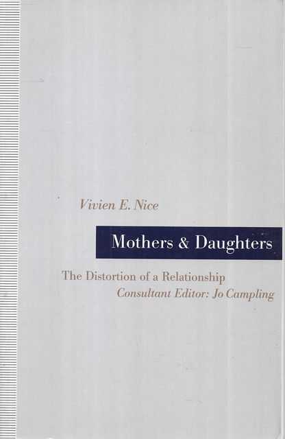 Mothers & Daughters: The Distortion of a Relationship