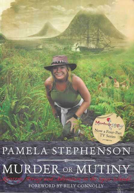 Murder or Mutiny: Mystery, Piracy and Adventure in the Spice Islands
