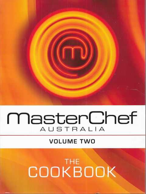 MasterChef Australia - The Cookbook Volume Two