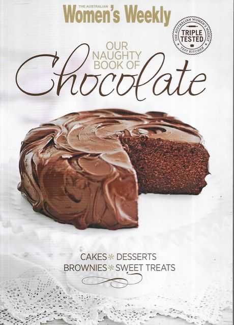 Our Naughty Book of Chocolate: Cakes, Desserts, Brownies, Sweet Treats