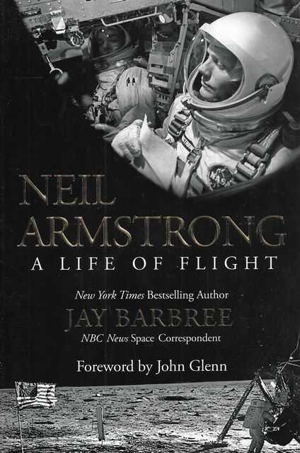Neil Armstrong: A Life of Flight